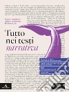 TUTTO NEI TESTI. VIAGGI LETTERARI. libro