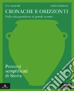 CRONACHE E ORIZZONTI libro