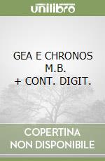 GEA E CHRONOS     M.B. + CONT. DIGIT. libro