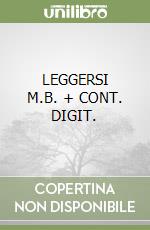 LEGGERSI     M.B. + CONT. DIGIT. libro