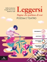 Leggersi. Poesia e teatro. Per gli Ist. tecnici e professionali. Con e-book. Con espansione online. Vol. 2 libro
