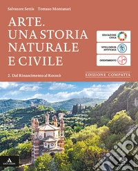 Arte. Ediz. compatta. Per le Scuole superiori. Con e-book. Con espansione online. Vol. 2: Dal Rinascimento al Rococò libro