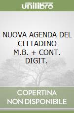 NUOVA AGENDA DEL CITTADINO     M.B. + CONT. DIGIT. libro