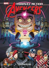 Avengers. Marvel action. Vol. 3: I divoratori libro