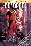 La guerra di Wade Wilson. Deadpool libro