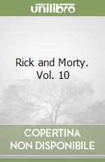 Rick and Morty. Vol. 10 libro