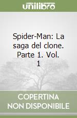 Spider-Man: La saga del clone. Parte 1. Vol. 1 libro