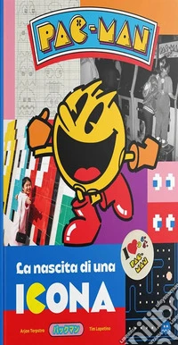 Pac-man. La nascita di un'icona. Ediz. a colori libro