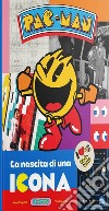 Pac-man. La nascita di un'icona. Ediz. a colori libro
