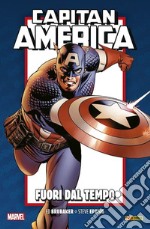 Fuori dal tempo. Capitan America. Brubaker collection anniversary. Vol. 1 libro