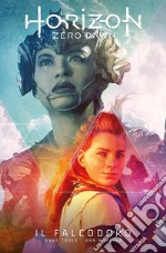 Horizon Zero Dawn. Vol. 1: Il falcodoro libro