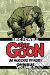 The Goon. Un mucchio di roba. Omnibus. Ediz. deluxe. Vol. 5 libro di Powell Eric