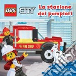 La stazione dei pompieri. Lego city. Ediz. a colori libro