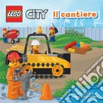 Il cantiere. Lego city. Ediz. a colori libro