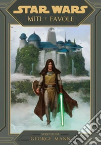 Miti e favole. Star Wars