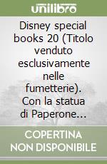 Disney special books 20 (Titolo venduto esclusivamente nelle fumetterie). Con la statua di Paperone cercatore con base libro