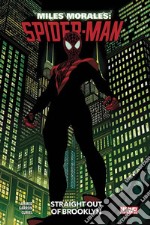 Miles Morales: Spider-Man. Vol. 1: Straight out of Brooklyn libro