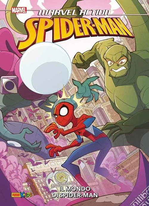 Il mondo di Spider-Man. Spider-Man