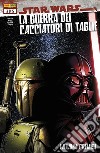 Star Wars. La guerra dei cacciatori di taglie. Vol. 3: La lama cremisi libro