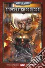 Sorelle guerriere. Warhammer 40.000 libro