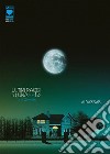 Ultimi raggi di luna. Deluxe. Vol. 1 libro