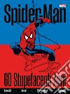 Spider-Man. 60 stupefacenti anni. Ediz. a colori libro