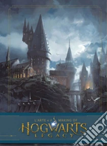 Hogwarts Legacy. L'arte e il making of. Ediz. a colori