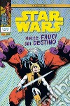 Star Wars Classic. Nelle fauci del destino. Vol. 10 libro