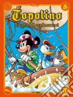 Topolino. Storie di grandi esploratori libro