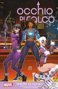 Spirito di squadra. Kate Bishop. Occhio di Falco libro