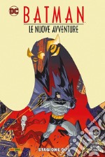 Le nuove avventure. Batman. Stagione due libro