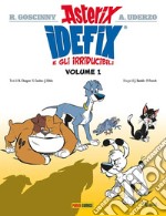 Idefix e gli irridubicili. Vol. 1 libro