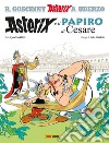 Asterix e il papiro di Cesare libro di Goscinny René Uderzo Albert Ferri Yves