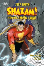 La società dei mostri del male. Shazam! libro