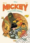 Mickey contro la malvagia alleanza libro