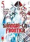 Shangri-La frontier. Vol. 5 libro