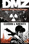 DMZ. Vol. 8: Cuori e menti libro di Wood Brian Burchielli Riccardo Kelly Ryan