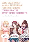 Come disegnare i manga. Ediz. a colori. Vol. 10: Personaggi femminili giovani libro