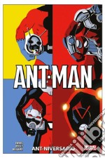 Ant-niversario. Ant-Man