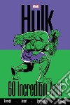 Hulk. 60 incredibili anni libro