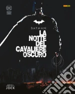 La notte del cavaliere oscuro. Batman libro