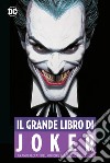 Il grande libro del Joker. I grandi peccati del principe pagliaccio del crimine libro