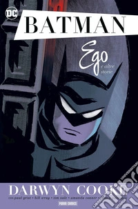 Batman. Ego e altre storie