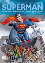 Che cosa successo all'uomo del domani? Superman libro