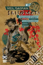 Sandman library. Vol. 13: Cacciatori di sogni libro