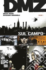 DMZ. Vol. 1: Sul campo libro