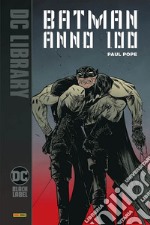 Anno 100. Batman libro