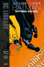 Vittoria oscura. Batman libro