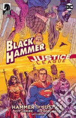 Il martello della giustizia. Black Hammer/Justice League libro