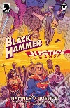 Il martello della giustizia. Black Hammer/Justice League libro